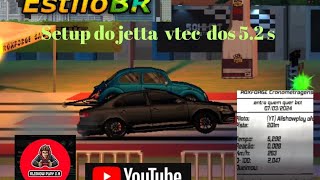 Estilo BR O Melhor Setup do jetta vtec dos 52s nos 201m é 77s nos 402m [upl. by Ardnosak]