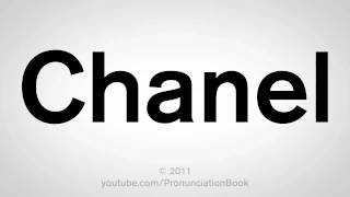 How To Pronounce Chanel [upl. by Nojad]