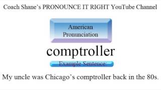 How to pronounce COMPTROLLER  American Pronunciation Definition and Example Sentence [upl. by Nulubez]