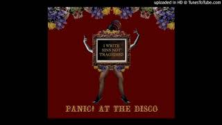 Panic at the Disco I Write Sins Not Tragedies Alternate Version [upl. by Peadar]