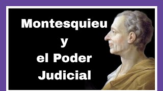 El poder Judicial y Montesquieu  Análisis Filosófico 64 [upl. by Pryor]