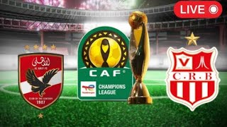 بث مباشر مباراة الاهلي وشباب بلوزداد اليوم في دوري ابطال افريقيا بث مباشر LIVE STREAM [upl. by Eceryt]