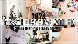 NEW 2024 MESSY HOUSE CLEAN WITH ME  Whole House Home Reset  Homemaking Motivation [upl. by Adliw]