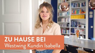 Eine Wohnung voller Gegensätze  Zu Hause bei Westwing Liebhaberin Isabella [upl. by Bickart]