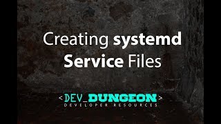 Creating systemd Service Files [upl. by Laeynad]