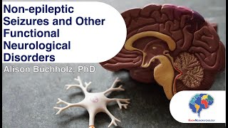 Nonepileptic Seizures and Other Functional Neurological Disorders [upl. by Acile777]