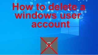 How to delete a windows user account [upl. by Kentiga]