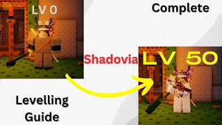 Shadovia  Complete Levelling Guide [upl. by Sophia554]