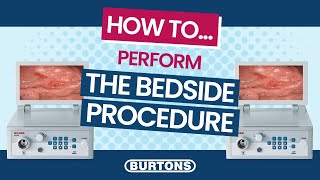 How To Perform The Bedside Procedure [upl. by Whitcomb500]