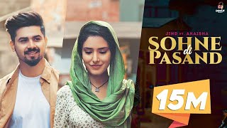 SOHNE DI PASAND Full Video Jind ft Akaisha Shera Dhaliwal  Mere Sohne Di Pasand Badi Sohni Song [upl. by Ammej]