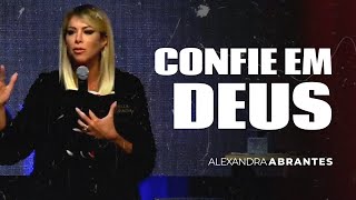 Confie em DEUS  Alexandra Abrantes [upl. by Sitelc]