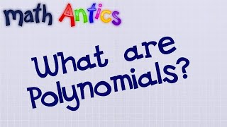 Algebra Basics What Are Polynomials  Math Antics [upl. by Anuala]