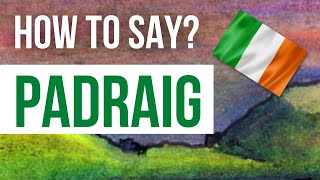 How to Pronounce Padraig  Listen to the Irish pronunciation and meaning of the name Padraig [upl. by Senzer]