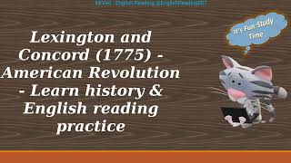 Lexington and Concord 1775  American Revolution  Learn history amp English reading practice [upl. by Assilim]