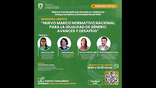 Seminario Abierto quotNuevo marco normativo nacional para la igualdad de género Avances y desafíosquot [upl. by Benildas]