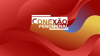 CONEXÃO FENOMENAL  1210 [upl. by Baggott431]