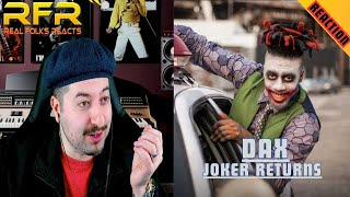 Dax  JOKER RETURNS Official Music Video REACTION [upl. by Freddie97]