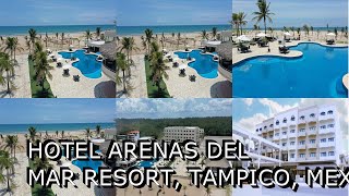 Hotel Arenas del Mar Resort Tampico Mexico [upl. by Fesuy146]