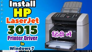 How to Download amp Install HP LaserJet 3015 Printer Driver in Windows 7 PC or Laptop  Hindi [upl. by Ymeon]