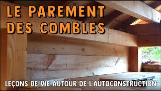 Autoconstruction en paille 101 – LE PAREMENT DES COMBLES [upl. by Ansilme]