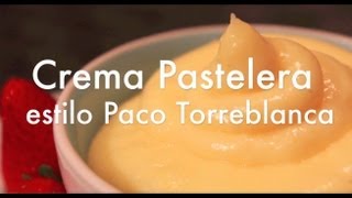 Crema Pastelera estilo Paco Torreblanca  Mi Receta Favorita [upl. by Ora291]