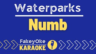 Waterparks  Numb Karaoke [upl. by Marcelle321]