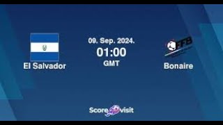 ElSalvvador Vs Bonaire Live Match [upl. by Nerra]