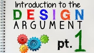 The Design Argument 1 of 2  by MrMcMillanREvis [upl. by Eirod810]