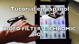 Filtros para video  Video Filters Chromic  Tutorial en español [upl. by Regdirb161]