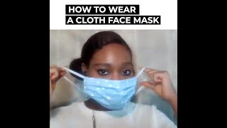 How to Wear a Cloth Face Mask [upl. by Peterman502]