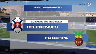 CF Os Belenenses vs FC Serpa  Jogo de Preparação 202122 [upl. by Amalee]