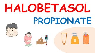 Halobetasol propionate ointment lotion and foam [upl. by Timothee233]