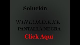 Solucion FINAL para winloadexe 2017  FUNCIONA  En menos de 5 minutos [upl. by Bowe]