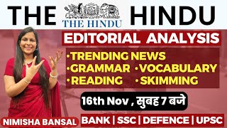 The Hindu Editorial Analysis 16th November2023 Vocab Grammar Reading Skimming  Nimisha Bansal [upl. by Sleinad]