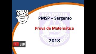 PMSP Sargento 2018  Prova de Matemática  CFS 2019 [upl. by Urion972]