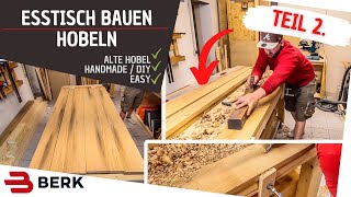 Esstisch selber bauen  Teil 2HOBELN [upl. by Adyl]