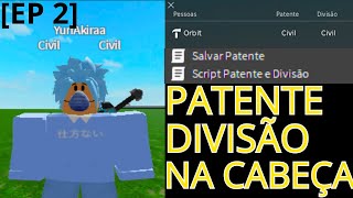 COMO COLOCAR PATENTE E DIVISÃO ENCIMA DA CABEÇA NO ROBLOX STUDIO EP 2 [upl. by Burdett]