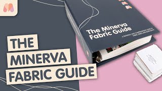 Learn all about fabric and fibres with The Minerva Fabric Guide [upl. by Leuas]