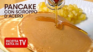 PANCAKE CON SCIROPPO DACERO e COMPOSTA DI MELE di Benedetta Rossi 🥞 RicettaTV Fatto in Casa per Voi [upl. by Hayse271]