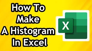 How To Make A Histogram In Excel  Full Tutorial [upl. by Dunstan876]