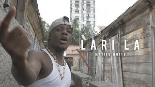 Matieu White  Lari La Prod by Yungspliff [upl. by Martie]