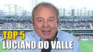 Relembre as 5 MELHORES NARRAÇÕES RECENTES de LUCIANO DO VALLE [upl. by Noakes]