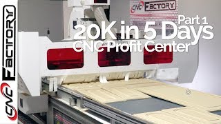 20k CNC Profit in 5 Days pt 1  with the CNC Factory  HD [upl. by Diraj129]