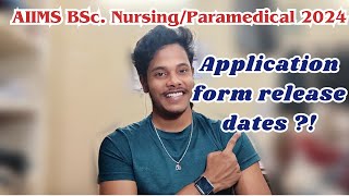 AIIMS BSc NursingParamedical 2024 Application Form releasing dates [upl. by Lednem]