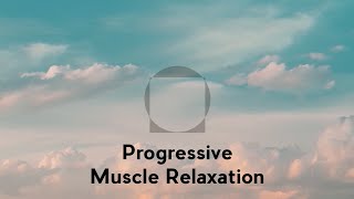 Progressive Muscle Relaxation [upl. by Notsur873]