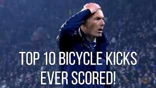 Top 10 Bicycle Kick Goals Ever Scored [upl. by Esekram]