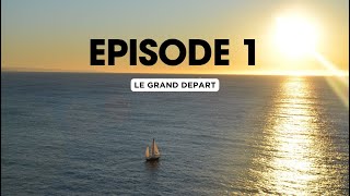 Episode 1  Le Grand Départ [upl. by Onra]