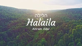 Halaila  הלילה  En La Noche  Amram Adar  Letra [upl. by Gleda]