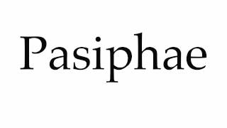 How to Pronounce Pasiphae [upl. by Hada]