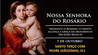 0710  18h30  TERÇO NO DIA DE NOSSA SENHORA DO ROSÁRIO com padrejoaozinho [upl. by Efron]